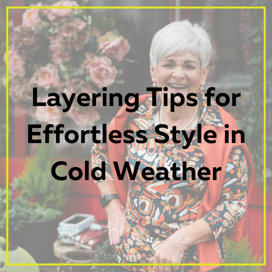 Layering Tips for Effortless Style in Cold Weather: A Guide for Women Over 40